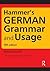 Hammer's German Grammar and Usage by Martin Durrell