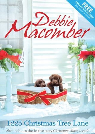1225 Christmas Tree Lane / Christmas Masquerade / Debbie MacOmber's Cedar Cove Cookbook (Kindle Edition)