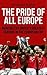 The Pride of All Europe: Manchester United’s Greatest Seasons in the European Cup