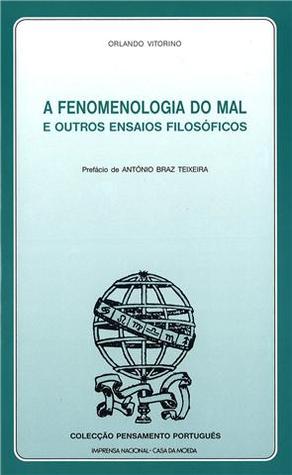A fenomenologia do mal e outros ensaios filosóficos