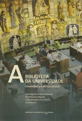A Biblioteca da Universidade: permanência e metamorfoses
