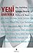 Yeni Amerika: Dış Politika İçeride Başlar