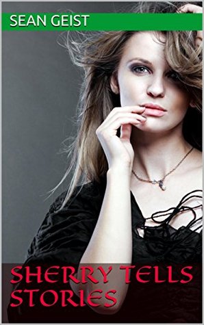Sherry Tells Stories (Kindle Edition)