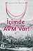 İçimde AVM Var