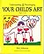 Understanding & Encouraging Your Child's Art: How to Enhance Confidence in Drawing Ages 2 to 12