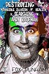 Destroying the Tangible Illusion of Reality; or, Searching for Andy Kaufman