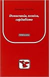 Democrazia, tecnica, capitalismo