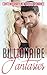 BILLIONAIRE: The Billionaire Fantasies