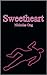 Sweetheart