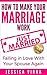 Marriage:: How To Make Your MARRIAGE Last - How to be a better Wife