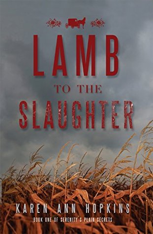 Lamb to the Slaughter (Serenity's Plain Secrets, #1)