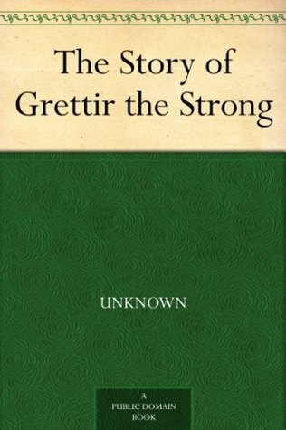 The Story of Grettir the Strong
