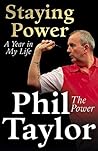 Staying Power by Phil Taylor