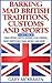 Barking Mad British Traditions, Customs and Sports Volume II: Swan Upping | Bottle Kicking | Clog Cobbing | Gravy Wresting | Snail Racing| And More.....