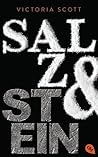 Salz & Stein by Victoria Scott