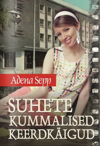 Suhete kummalised keerdkäigud
