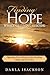 Finding Hope While Grieving Suicide by Darla Isackson Finding Hope While Grieving Suicide by Darla Isackson