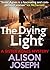 The Dying Light (A Sister Agnes Mystery #5)