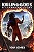 Killing Gods: A Superhero N...