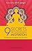 9 Secrets of Successful Meditation: The Ultimate Key to Mindfulness, Inner Calm & Joy