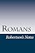 Romans: Robertson's Notes