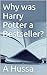 Why was Harry Potter a Bestseller?