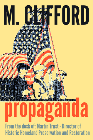 Propaganda from the desk of: Martin Trust - Director of Historic Homeland Preservation and Restoration