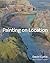 Painting on Location: Techn...