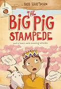 The Big Pig Stampede: And a Bunch More Amazing Miracles