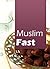 The Muslim’s Fast