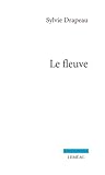 Le fleuve (Le fleuve, #1)
