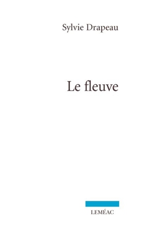 Le fleuve (Le fleuve, #1)