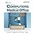 Using Computers in the Medical Office with Microsoft Office 2013
