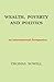 Wealth, Poverty and Politics: An International Perspective