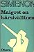Maigret on kärsivällinen