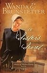 A Sister's Secret by Wanda E. Brunstetter