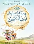 Fairy Haven and the Quest for the Wand (Disney Fairies, #2) 