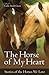 The Horse of My Heart: Stor...