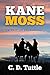 Kane Moss: A Tale of Reckoning