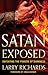 Satan Exposed: Defeating the Powers of Darkness
