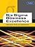 Six Sigma for Business Excellence: Approach, Tools and Applications