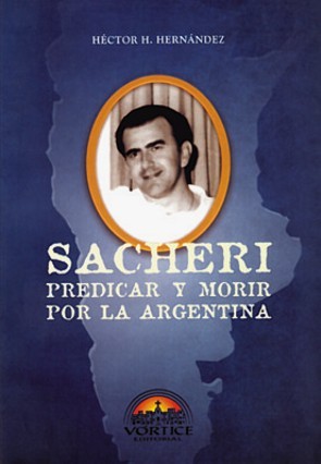 Sacheri, predicar y morir por la Argentina