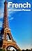 French: 101 Common Phrases