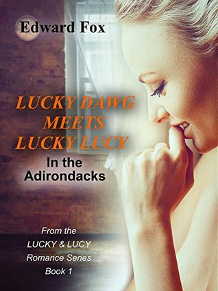 Lucky Dawg Meets Lucky Lucy (Lucky & Lucy, #1)