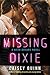 Missing Dixie (Neon Dreams #3)