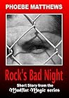 Rock's Bad Night: a Mudflat Magic story