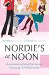 Nordie's at Noon: The Personal Stories of Four Women "Too Young" for Breast Cancer