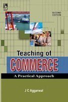 Teaching Of Commerce: A Practical Approach - 2Nd Edn