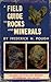 A Field Guide to Rocks and Minerals