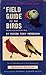 A Field Guide to the Birds: Giving Field Marks of all Species Found East of the Rockies